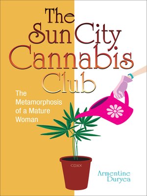 cover image of The Sun City Cannabis Club